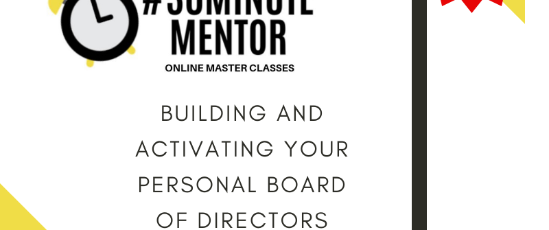 FREE #30MM Masterclass #3: Building and Activating Your Personal Board of Directors