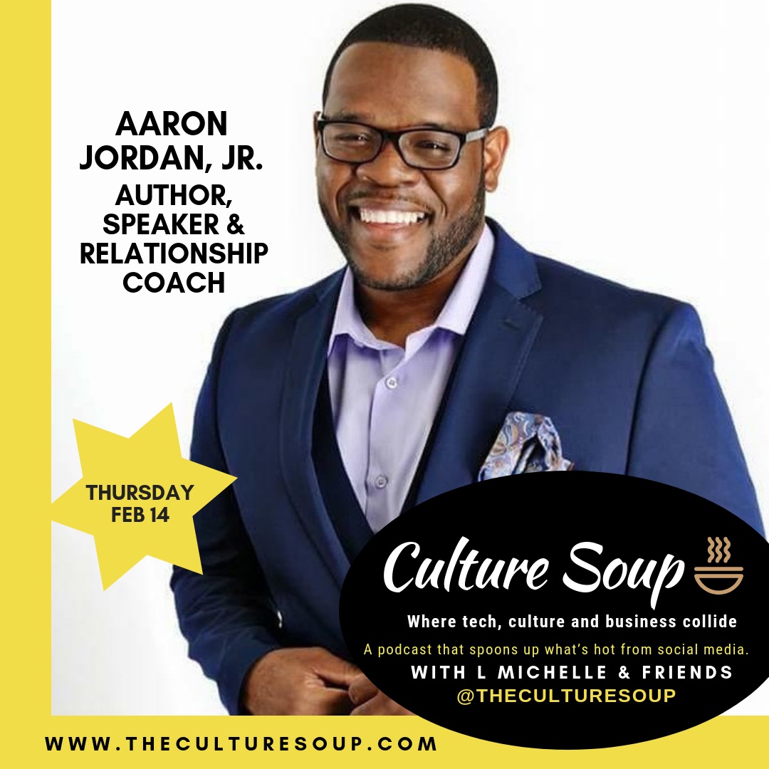 Ep 16: The Love Episode: Mr. Know Your Worth, Aaron Jordan, Jr.