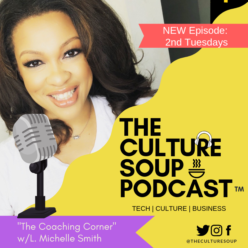 Ep 46: The Coaching Corner #4 with L. Michelle Smith