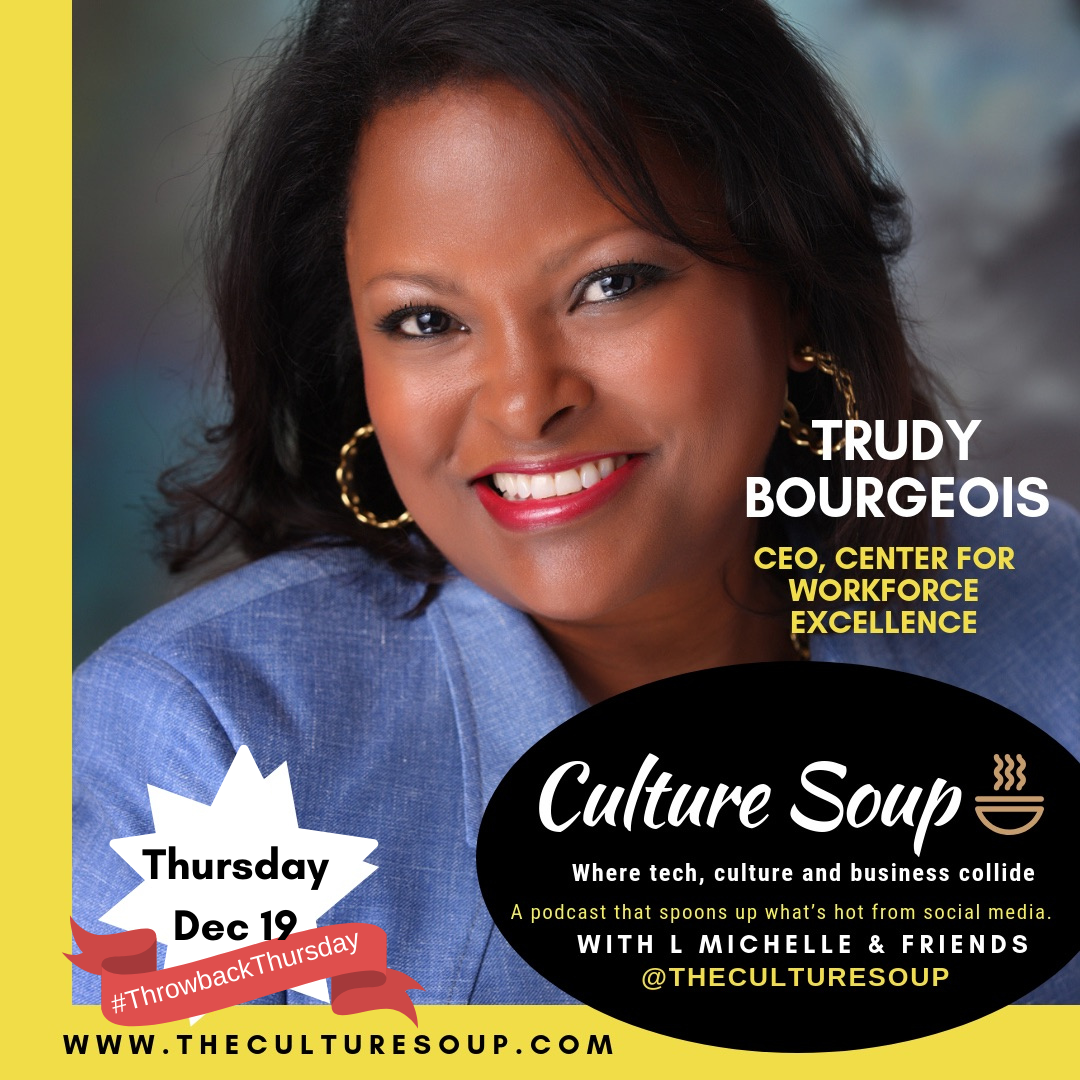 Ep 70: #ThrowbackThursday AUTHENTICALLY SHE PT2 with Trudy Bourgeois