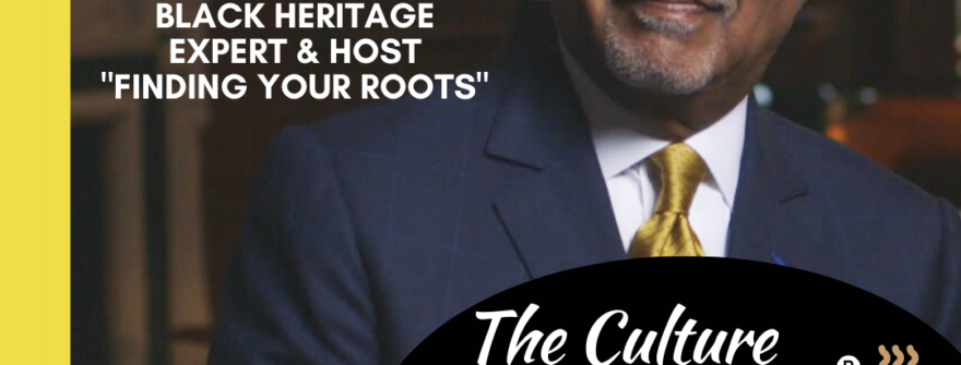 Ep 97: #ThrowbackThursday Finding Your Roots with Dr. Henry Louis Gates, Jr.