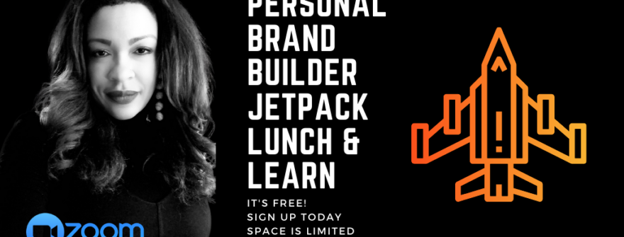 NSC Personal Brand Builder JetPack Virtual Lunch & Learn