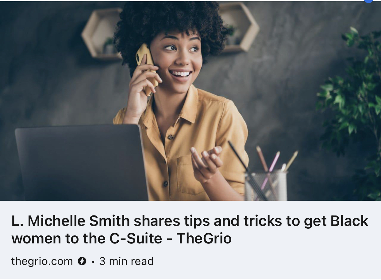 TheGrio: L. Michelle Smith shares tips and tricks to get Black women to the C-Suite