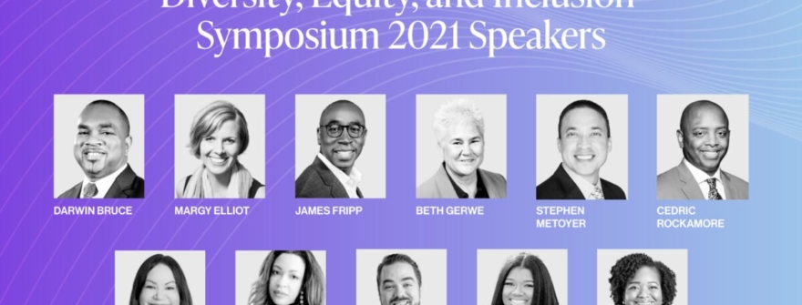 Get Your Ticket! – D CEO’s 2021 Diversity, Equity, and Inclusion Symposium