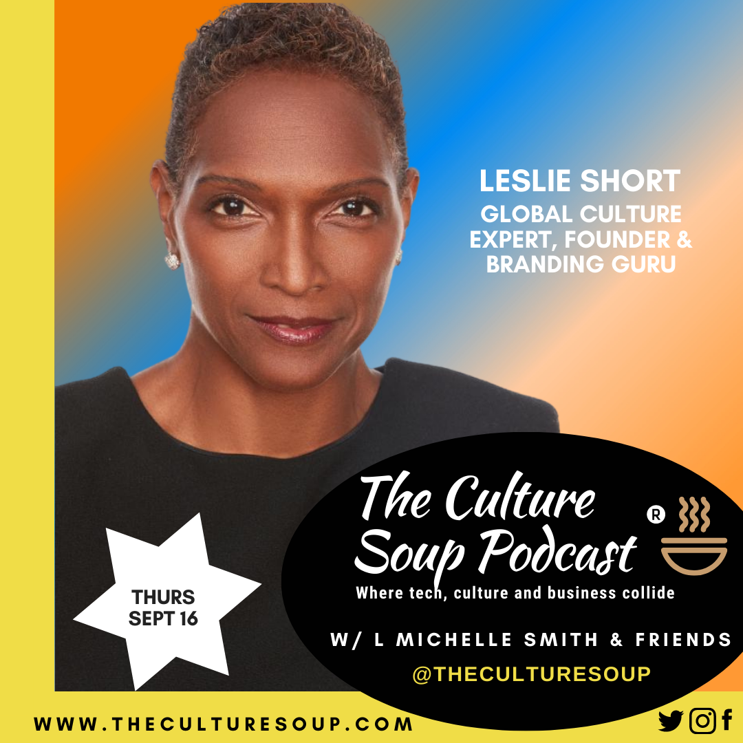 Episode 157 of The Culture Soup Podcast® with Leslie Short