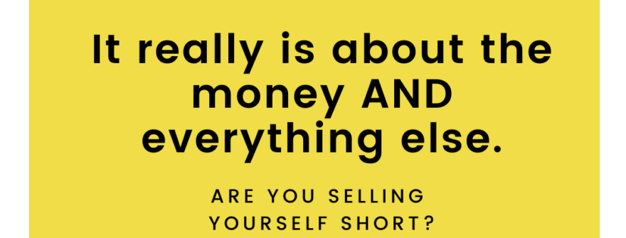 Are you selling yourself short?