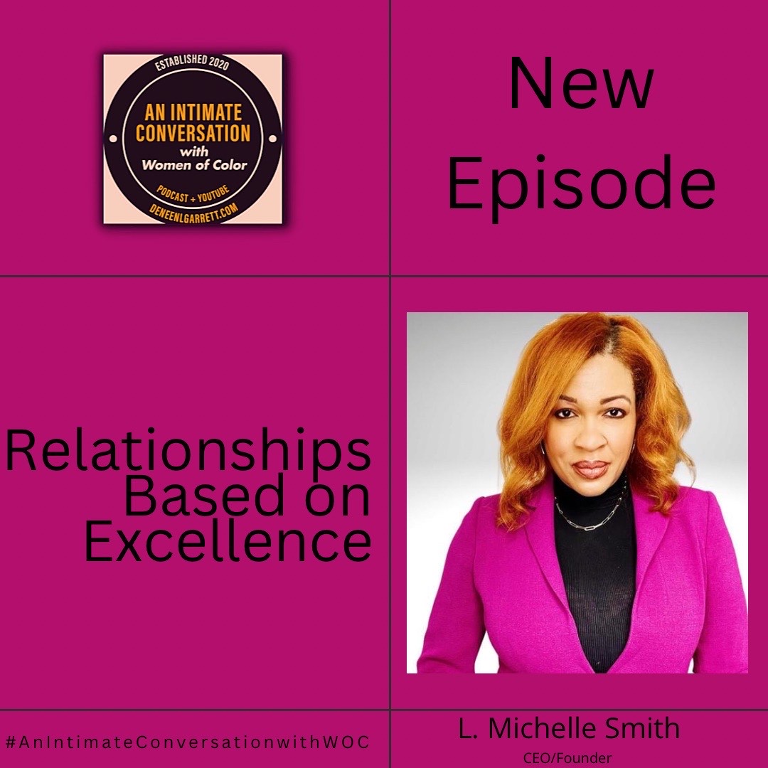 Coach L Michelle Talks Relationships Based on Excellence with Deneen Garrett