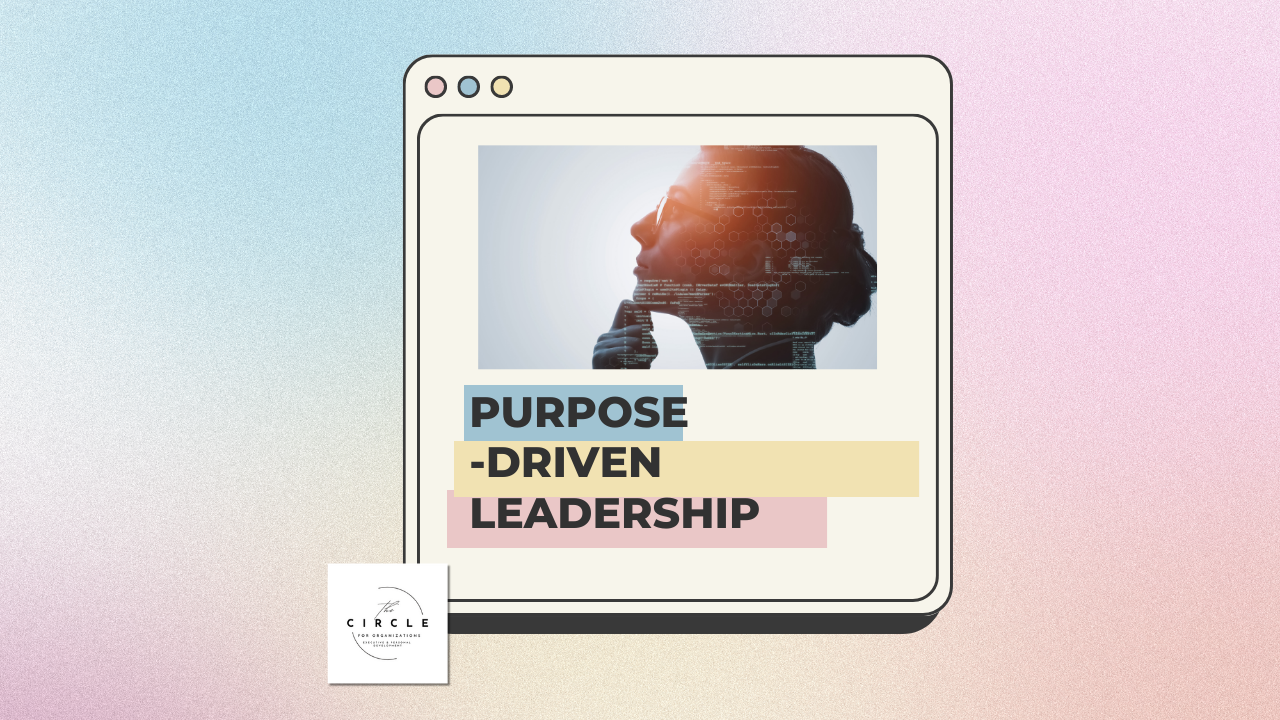 Discover Your Purpose-Driven Leadership Journey in The Circle! 🌟