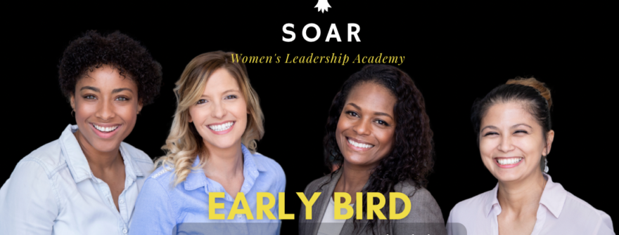 Save on SOAR Women’s Leadership Academy Tuition – Don’t miss out 🕒