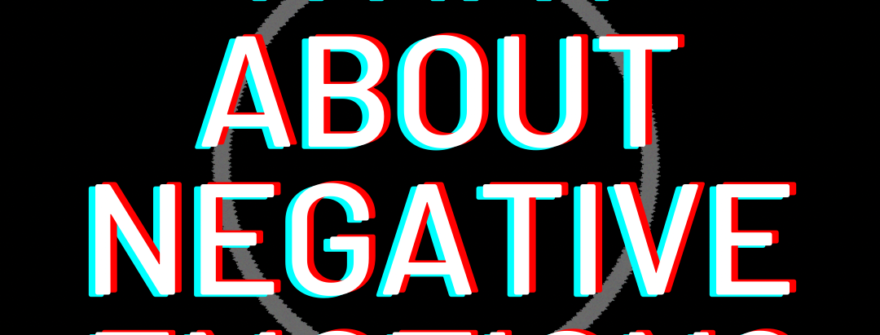 Is there anything good about negative emotion?  🤔