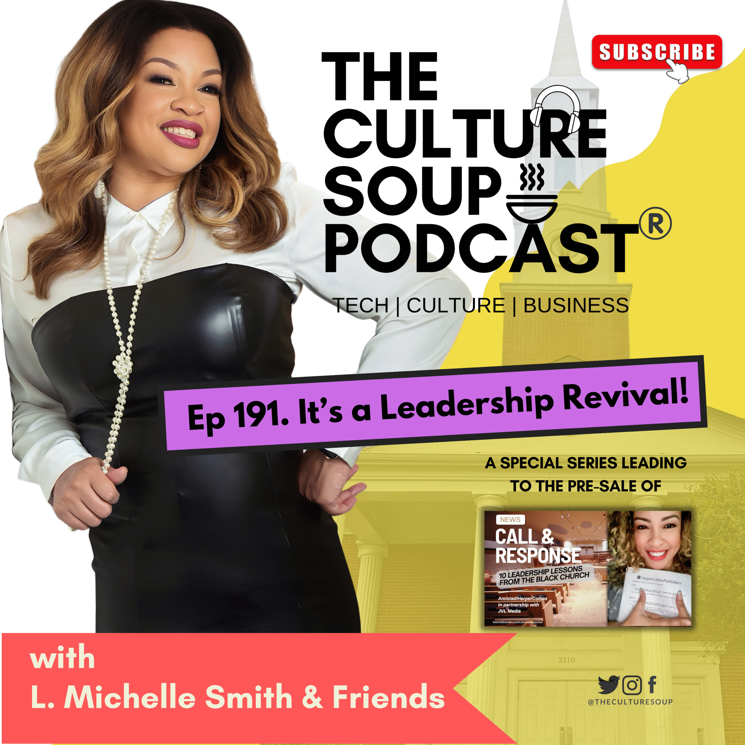 The Leadership Revival Begins – Episode 191 of The Culture Soup Podcast